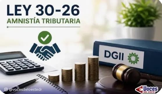 Los cambios en impuestos de la Ley 30-26 que entran en vigencia en julio